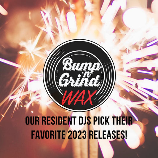 B 'n G Wax Residents select 2023 Vinyl Favorites! - Bump 'n Grind Coffee Shop